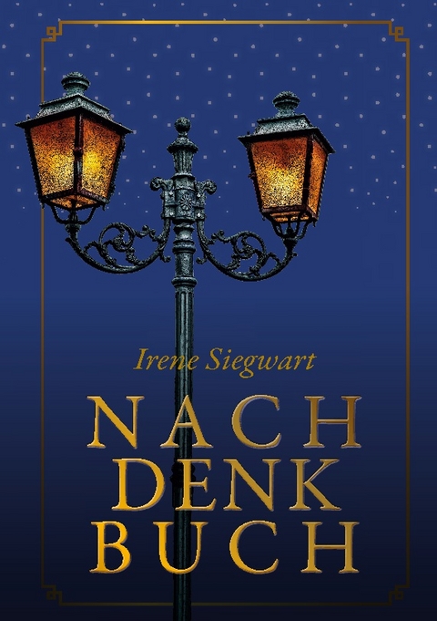 Nachdenkbuch - Irene Siegwart