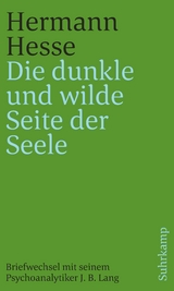 »Die dunkle und wilde Seite der Seele« - Hermann Hesse, Josef Bernhard Lang
