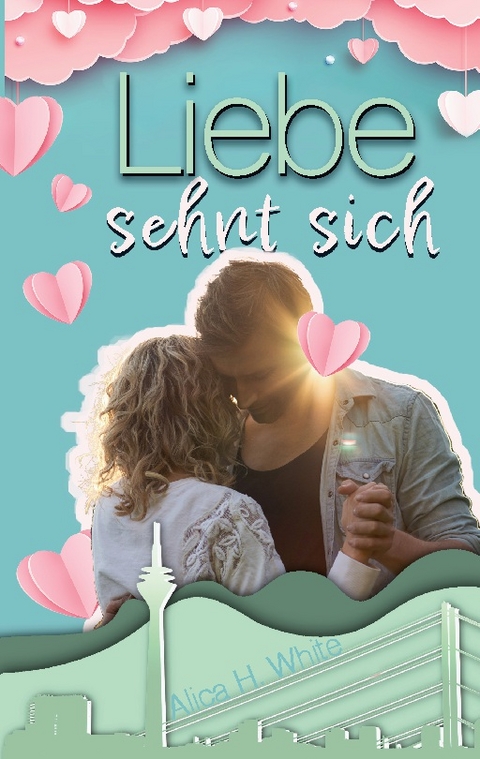 Liebe sehnt sich - Alica H. White