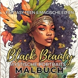 Malbuch für Erwachsene Feen und Elfen Fantasy Black Beauty Entspannung Anti-Stress Malen - Tarris Kidd