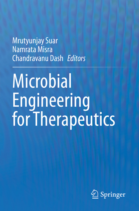 Microbial Engineering for Therapeutics - 