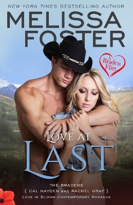 Love at Last (A Braden Flirt) - Melissa Foster