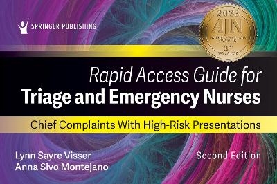 Rapid Access Guide for Triage and Emergency Nurses - Lynn Sayre Visser, Anna Sivo Montejano