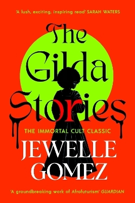 The Gilda Stories - Jewelle Gomez