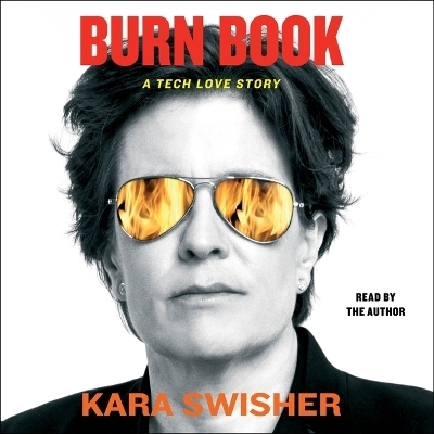 Burn Book - Kara Swisher