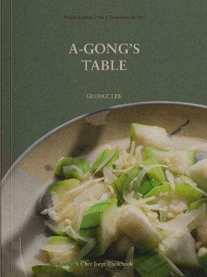 A-Gong's Table - George Lee