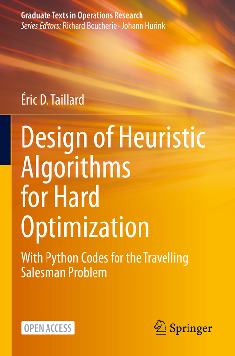 Design of Heuristic Algorithms for Hard Optimization - Éric D. Taillard