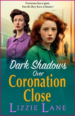 Dark Shadows over Coronation Close -  Lizzie Lane