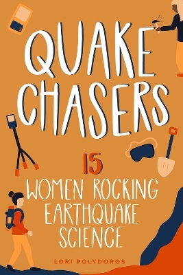 Quake Chasers - Lori Polydoros