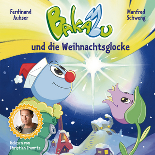 Bakabu und die Weihnachtsglocke - Ferdinand Auhser