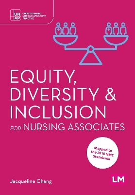 Equity, Diversity and Inclusion for Nursing Associates - Jacqueline Chang