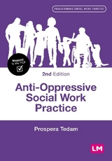 Anti-Oppressive Social Work Practice - Tedam, Prospera