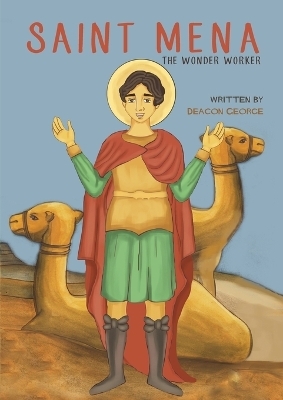 Saint Mena - Deacon George