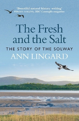 The Fresh and the Salt - Ann Lingard