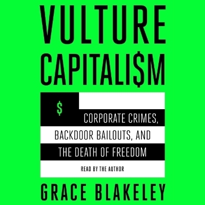 Vulture Capitalism - Grace Blakeley
