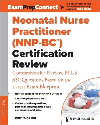 Neonatal Nurse Practitioner (NNP-BC®) Certification Review - 