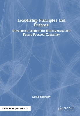 Leadership Principles and Purpose - David Sharpley