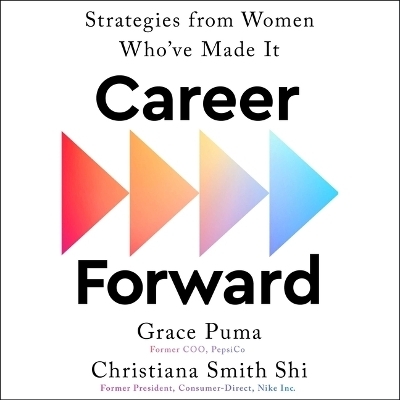 Career Forward - Grace Puma, Christiana Smith Shi