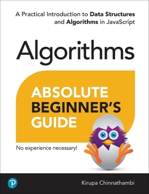 Absolute Beginner's Guide to Algorithms - Kirupa Chinnathambi