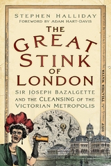 Great Stink of London -  Stephen Halliday