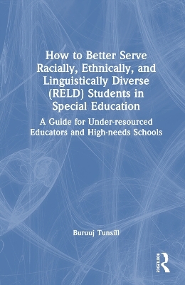 How to Better Serve Racially, Ethnically, and Linguistically Diverse (RELD) Students in Special Education - Buruuj Tunsill