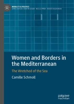 Women and Borders in the Mediterranean - Camille Schmoll