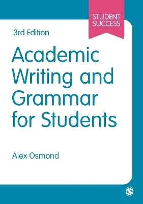 Academic Writing and Grammar for Students - Alex Osmond