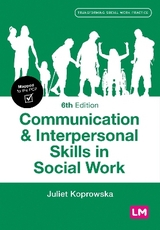 Communication and Interpersonal Skills in Social Work - Koprowska, Juliet