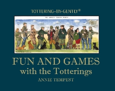 Fun and Games with the Totterings - Annie Tempest