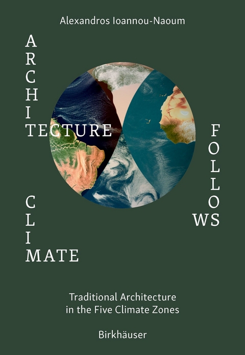 Architecture Follows Climate - Alexandros Vassileios Emilios Ioannou-Naoum