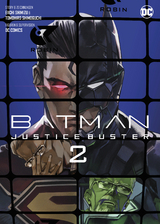 Batman Justice Buster (Manga) 02 - Eiichi Shimizu, Tomohiro Shimoguchi
