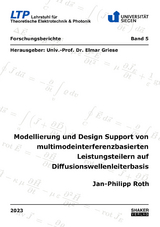 Modellierung und Design Support von multimodeinterferenzbasierten Leistungsteilern auf Diffusionswellenleiterbasis - Jan-Philipp Roth