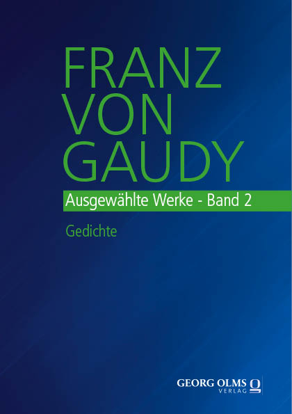 Franz von Gaudy: Ausgewählte Werke - 