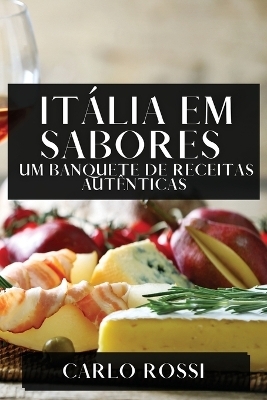 Itália em Sabores - Carlo Rossi