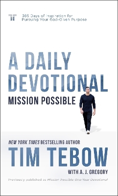 Mission Possible: A Daily Devotional - Tim Tebow
