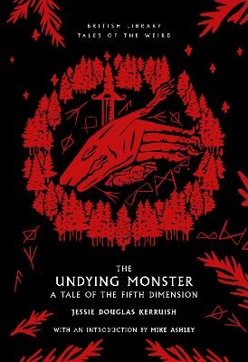 The Undying Monster - Jessie Douglas Kerruish