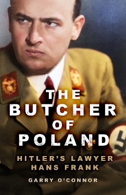 The Butcher of Poland - Garry O'Connor