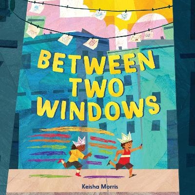 Between Two Windows - Keisha Morris