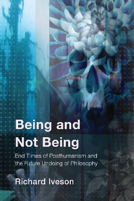 Being and Not Being - Richard Iveson