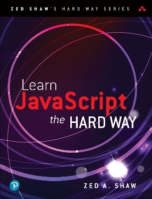 Learn JavaScript the Hard Way - Zed Shaw