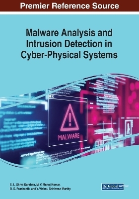 Malware Analysis and Intrusion Detection in Cyber-Physical Systems - 