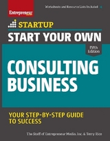 Start Your Own Consulting Business - Media, The Staff of Entrepreneur; Rice, Terry