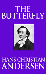 The Butterfly - Hans Christian Andersen