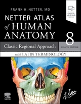 Netter Atlas of Human Anatomy: Classic Regional Approach with Latin Terminology - Netter, Frank H.