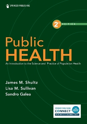 Public Health - James M. Shultz, Lisa Sullivan, Sandro Galea