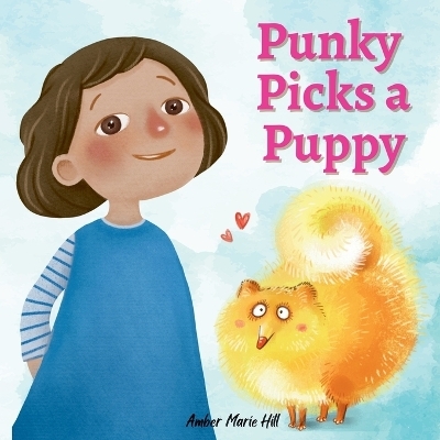 Punky Picks a Puppy - Amber M Hill