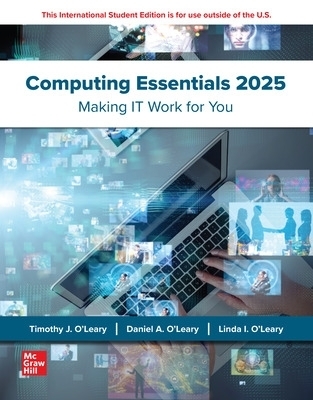 Computing Essentials: 2025 Release ISE - Timothy O'Leary, Linda O'Leary, Daniel O'Leary