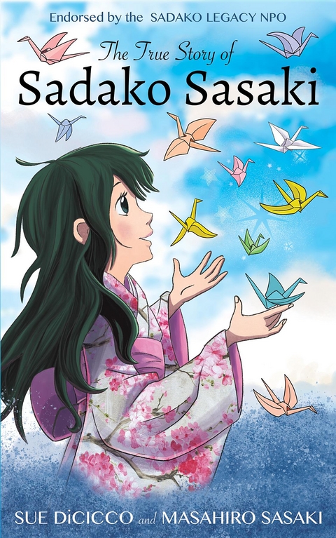 Complete Story of Sadako Sasaki -  Sue DiCicco,  Masahiro Sasaki