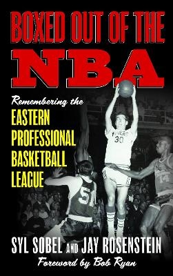 Boxed out of the NBA - Syl Sobel, Jay Rosenstein