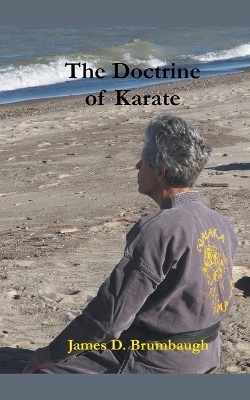 The Doctrine of Karate - James Brumbaugh